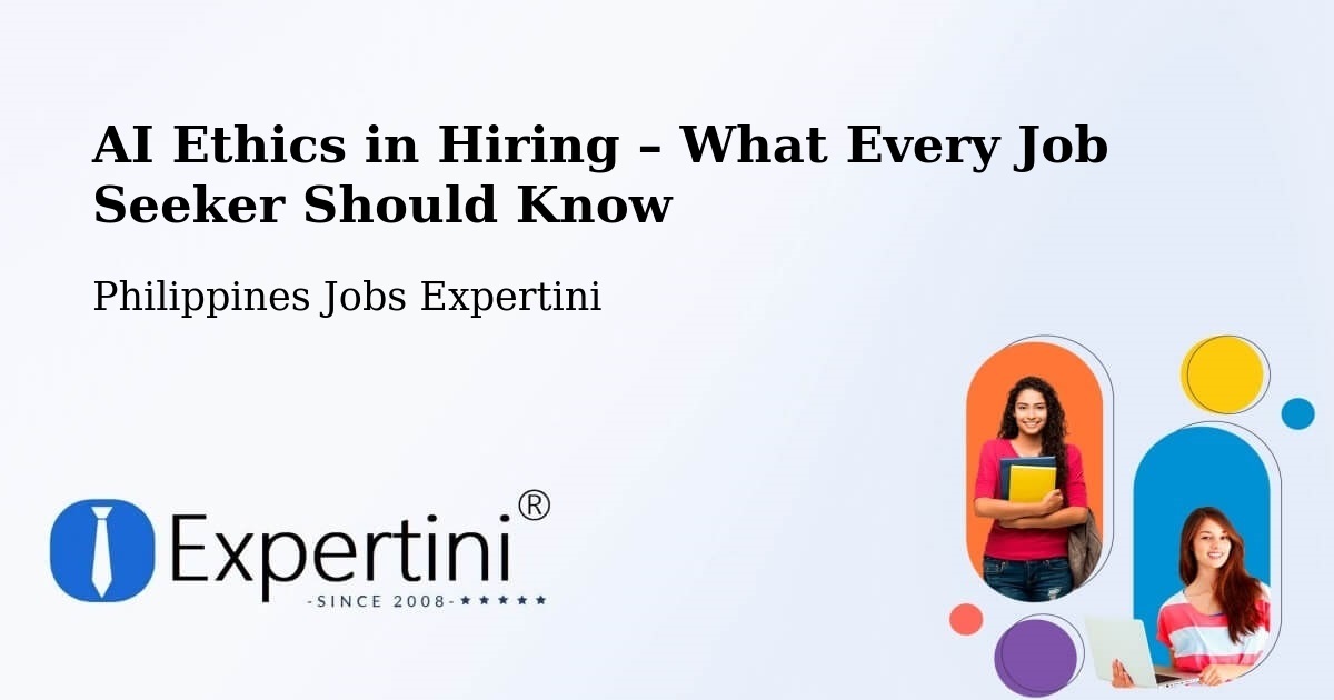 AI Ethics in Recruitment & Hiring – Sampao - Sampao, Philippines Jobs Expertini