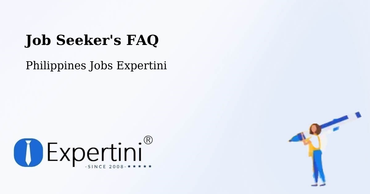 Job Seeker FAQ – Sampao - Philippines Jobs Expertini